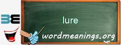 WordMeaning blackboard for lure